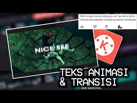 Tutorial teks animasi dan transisi dasar amv marginal by Soeganda di Kinemaster