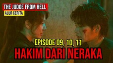 ALUR CERITA HAKIM DARI NERAKA | THE JUDGE FROM HELL | EPISODE 09, 10, 11