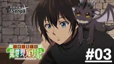 Nhật Ký Nhà Thu Thập Dị Giới - Tập 03 (Vietsub)