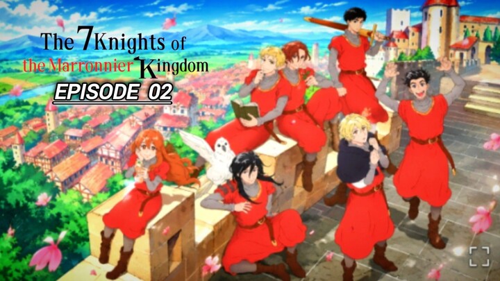 (New Anime) The Seven Knights of the Marronnier Kingdom Season 1 Episode 2 Hindi dub