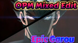 One Punch Man - Garou Epic Mixed Edit