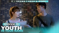 Youth In Your Name - Episode 10 Hindi Dubbed