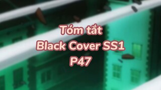 Tóm tất: Black Cover Season 1 ( P45 )| #anime #blackcover