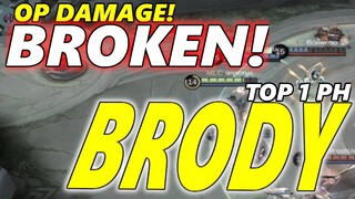 STILL BROKEN! ABSOLUTELY INSANE OP DAMAGE TOP 1 PH BRODY GAMEPLAY | Mobile Legends