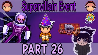 Bomber Friends - Supervillain Event - Team 3 v 3 | Win 11-12 Start!! | Part 26