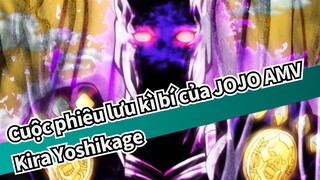 [Cuộc phiêu lưu kì bí của JOJO AMV] Kira Yoshikage / Nữ hoàng sát thủ - Kẻ thua ăn đất!!!