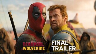 Deadpool & Wolverine _ Final Trailer