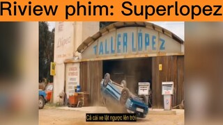 Rv phim:Superlopez