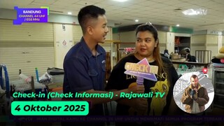 Check-in (Check Informasi) - Rajawali TV - 4 Oktober 2025