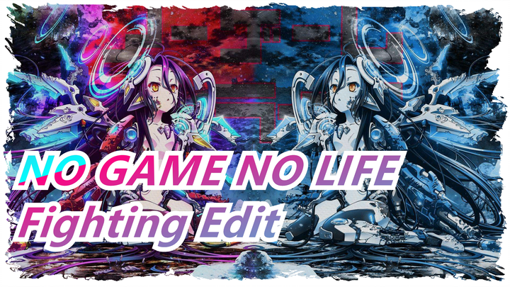 [NO GAME NO LIFE|Beat-Synced]Fighting Edit