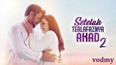 Setelah Terlafaznya Akad S2 ep15