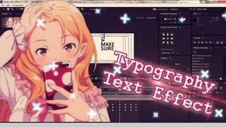 [AE/AMV] Typography Text Effect | Tutorial