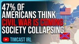 47% Of Americans Think Civil War Is Coming, Gen Z Thinks Society Is COLLAPSING
