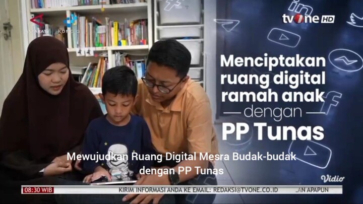 Indonesia Bergerak - Mewujudkan Ruang Digital Mesra Budak-budak dengan PP Tunas (12 Julai 2026)