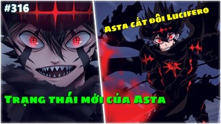 Black Clover "Cỏ ba lá đen"  Asta kết liễu Lucifero, trạng thái đồng hóa ác ma. Chapter 316, phần 14