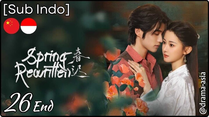 [Sub Indo] Spring Rewritten – Eps. 26 End (2025)
