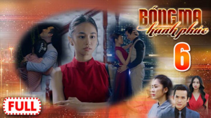 BÓNG MA HẠNH PHÚC TẬP 6 | Phim Truyền Hình Việt Nam HOT Nhất 2026 | Phim Đặc Sắc THVL | Lê Phương