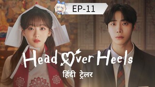 Head Over Heels [Episode-11] Hindi Dubbed....K-Drama....Drama....2025
