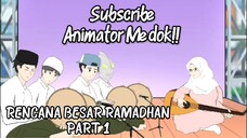 RENCANA BESAR RAMADHAN PART 1