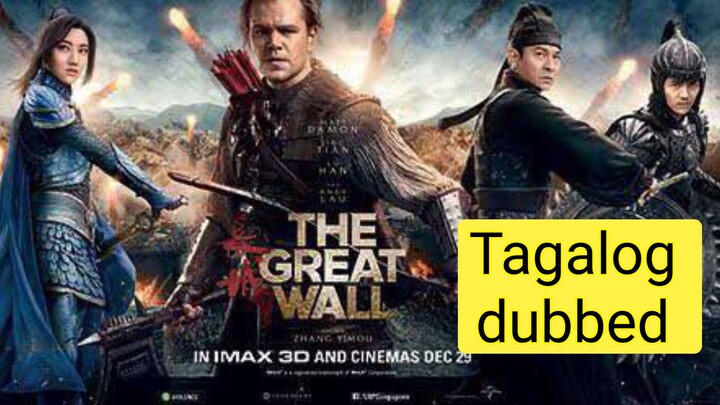 😜😜TheGreatWall😅😅😅😎Full movie 😎😎😎Tagalog dub 😅😅