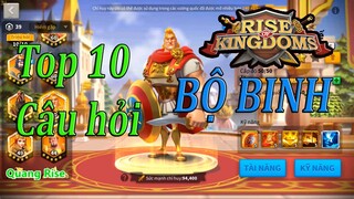 Top 10 câu hỏi liên quan đến BỘ BINH | Rise of Kingdoms