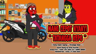 MANG CEPOT NYANYI TATANGGA KEPO