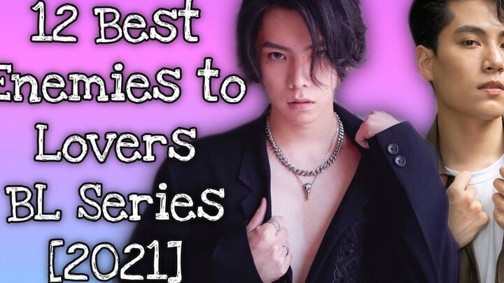 12 ศัตรูที่ดีที่สุดสำหรับคู่รัก BL Series 2021