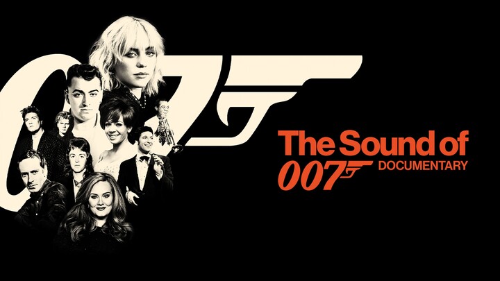 หนังสารคดีเรีอง The Sound of 007 (2022) [ชับไทย]