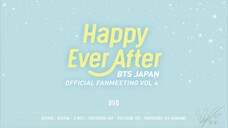 [2018] BTS Japan Official Fanmeeting "Happy Ever After" ~ Disc 1: Concert Part 1