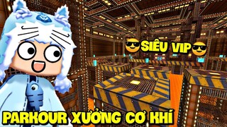 MEOWPEO LẦN ĐẦU PARKOUR TRONG XƯỞNG CƠ KHÍ KHỔNG LỒ SIÊU VIP TRONG MINI WORLD, MINI GAME