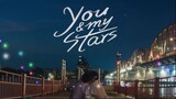 You And My Stars - EP 2 END (RGSub)