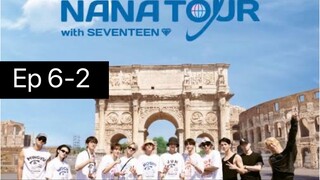 NANA TOUR SEVENTEEN EP 6-2 SUB INDO
