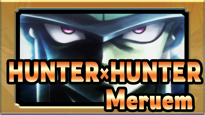 [HUNTER×HUNTER MAD] Meruem Lahit!Ketakutan yang menguasai semua makhluk Oumugi Musim 1