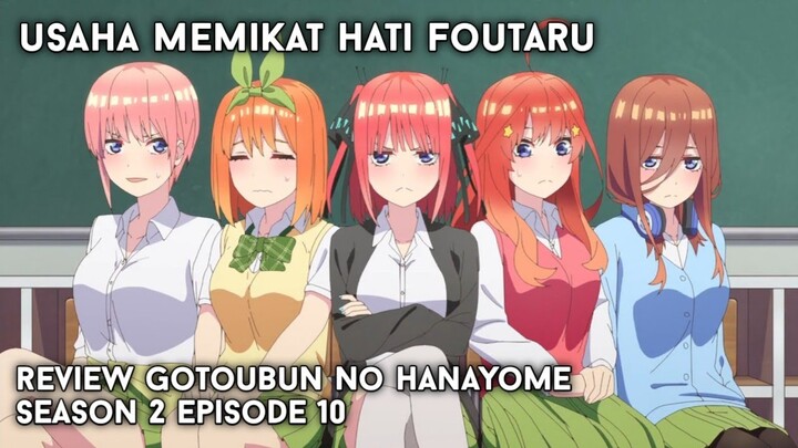 Review Gotoubun no hanayome season 2 episode 10 | #BahasAnime