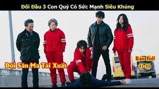 Review Phim: Nghệ Thuật Săn Quỷ Nấu Mì | Đội Săn Ma Tái Xuất Đối Đầu 3 Con Quỷ Sức Mạnh Siêu Khủng