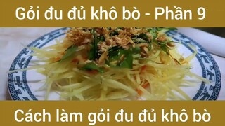 Cách làm gỏi đu đủ khô bò #9