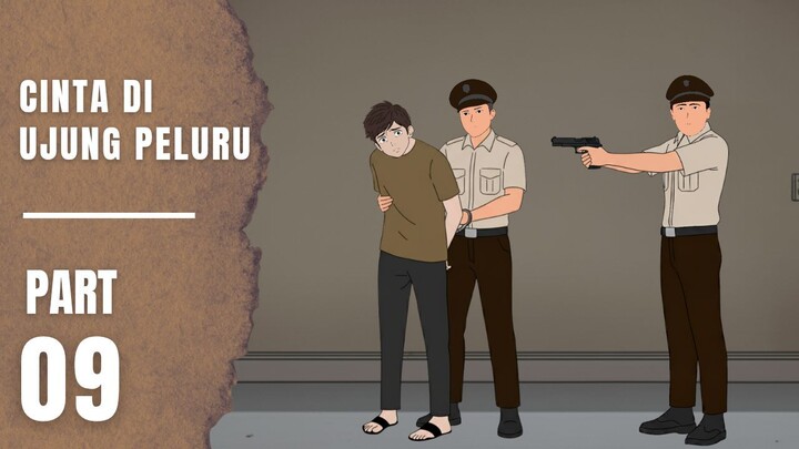 CINTA DI UJUNG PELURU Part 9
