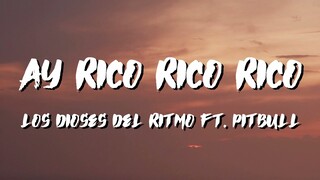 Ay Rico Rico Rico Lyrics