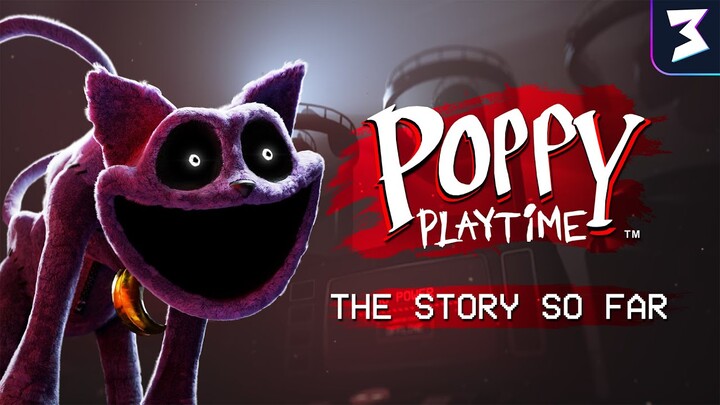 Poppy Playtime | The Story So Far - Chapter 3