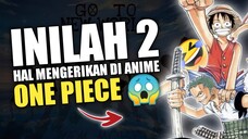 INILAH 2 HAL MENGERIKAN DI ANIME ONE PIECE 😱🫵😂