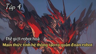 Review Manhua | Chủ Tịch Trùng Sinh Về Trước Tận Thế Robot, Bán Hết Tài Sản Mua Tàu Sân Bay Tập 4