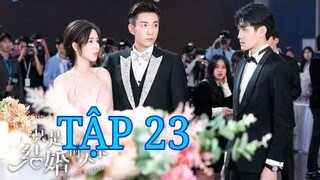 Chỉ Là Quan Hệ Hôn Nhân TẬP 23 Vietsub - Cưới Trước Yêu Sau vs Tư Thần & Hề Hề review 21|TOP Hoa Hàn