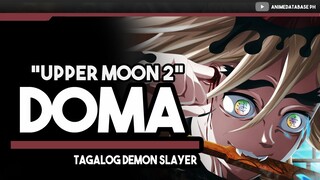 DOMA | UPPER MOON 2 | CHARACTER REVIEW | Demon Slayer | Tagalog