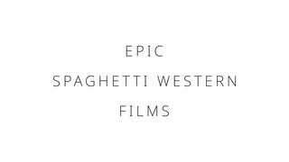 Epic Spaghetti Western films