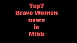 Top 7 Brave Women Users in MLBB
