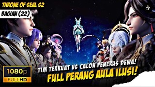 SEASON 2 (22) - PERANG BESAR IS REAL 🥶 🔥 - THRONE OF SEAL❗️