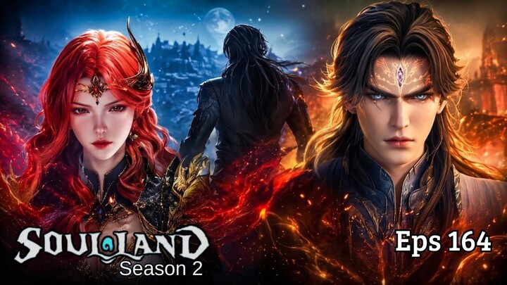 Soul Land 2 Episode 164 - Kombinasi Epik Yuhao dan Wu Tong