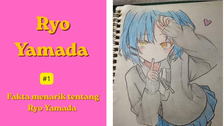 part 1, fakta menarik tentang Ryo Yamada