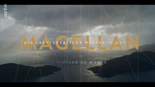 Die abenteuerliche Weltreise des Magellan (1/4) - Wem gehör
