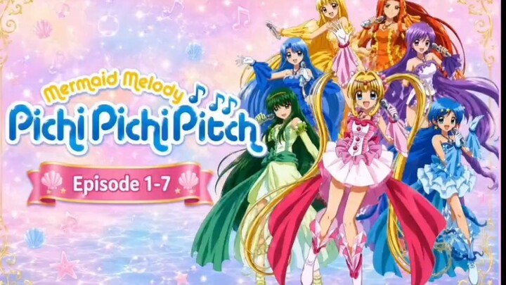 Pichi Pichi Pitch Mermaid Melody Episode 1-7 English Sub